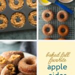 A collage showing a donut pan filled with batter, donuts being brushed with butter and coated in cinnamon sugar, a plate of finished apple cider donuts, and text reading “baked fall favorite apple cider donuts.”